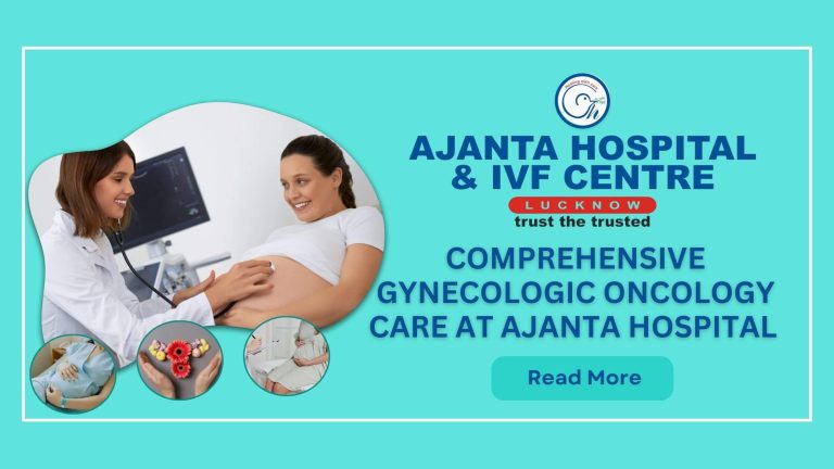 Comprehensive Gynecologic Oncology Care at Ajanta Hospital