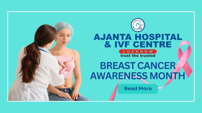 Breast Cancer Awareness Month: Empowering Women with Early Detection and Expert Care at Ajanta Hospital