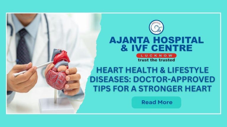 Heart Health & Lifestyle Diseases: Doctor-Approved Tips for a Stronger Heart
